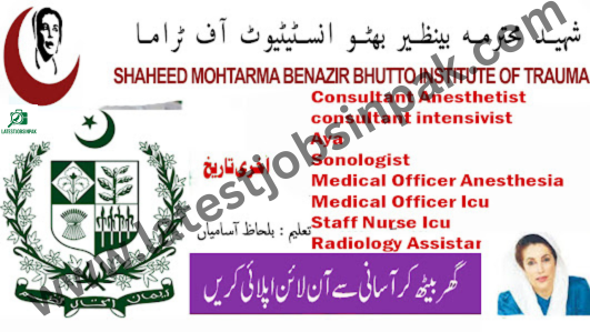 Benazir Bhutto Institute Of Trauma Jobs Opportunities