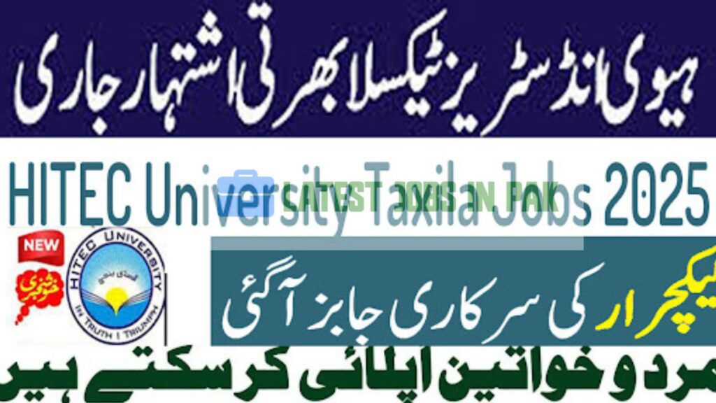 Lecturers & Professors Jobs At HITEC University Taxila 2025
