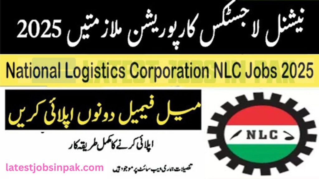 National Logistics Corporation NLC Karachi Jobs 2025